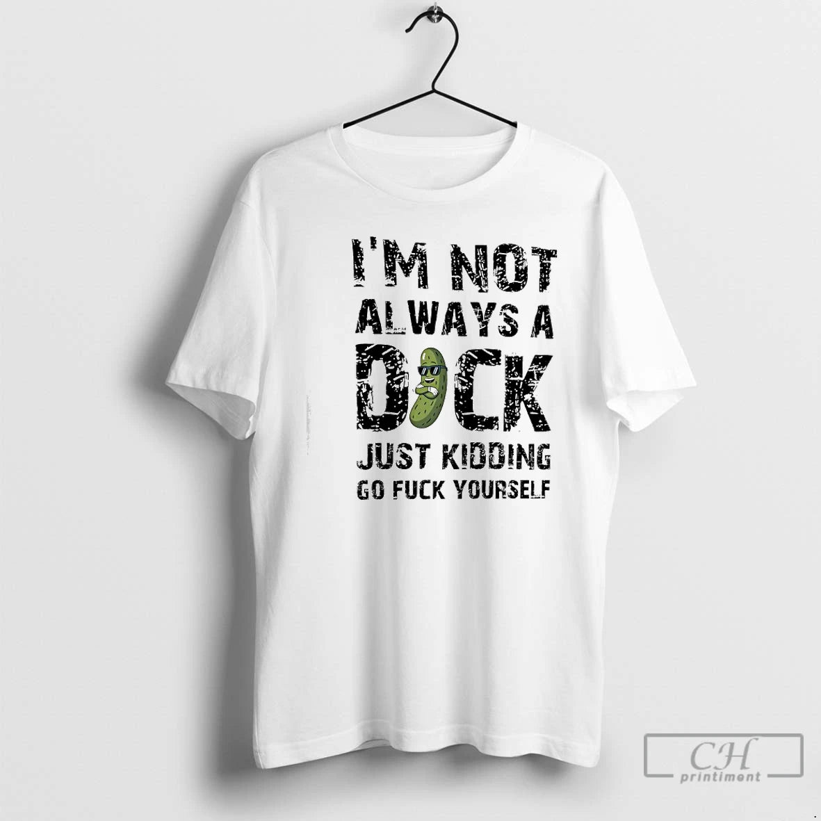 Premium Im Not Always A Dock Just Kidding Go Fuck Yourself T-Shirts, Hoodie, Sweatshirt | WearSparks.com