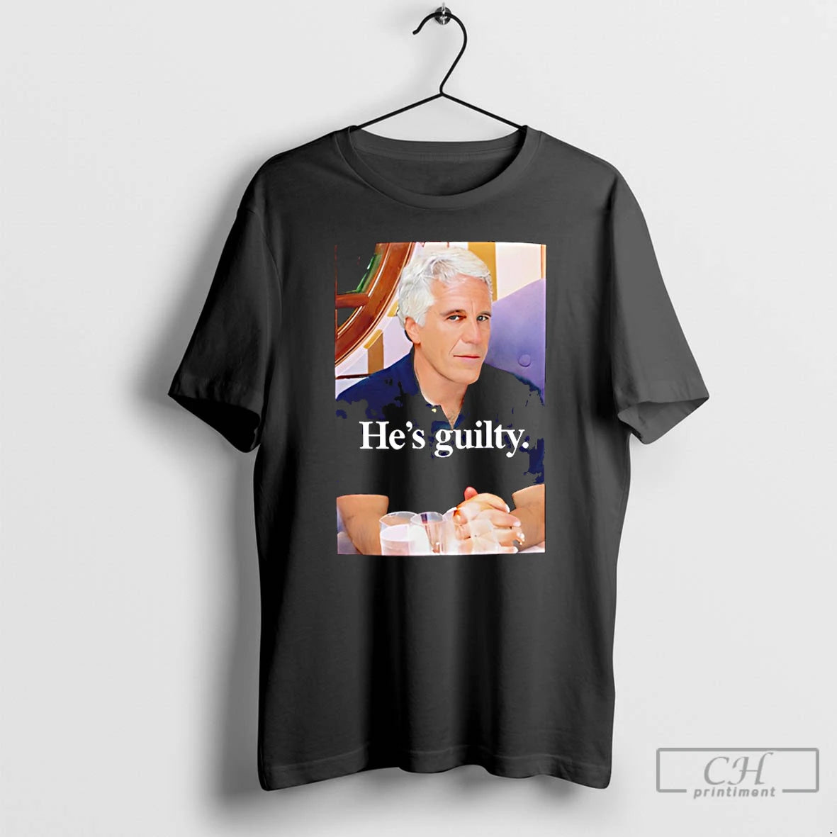 Premium Jeffrey Epstein Hes Guilty T-Shirts, Hoodie, Sweatshirt | WearSparks.com