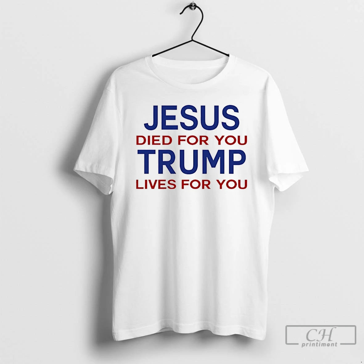 Premium Jesus Died For You Trump Lives For You T-Shirts, Hoodie, Sweatshirt | WearSparks.com