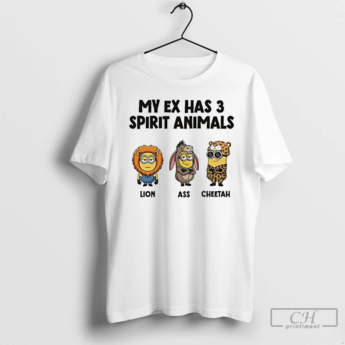 Premium Minion Lion Ass Cheetah My Ex Has 3 Spirit Animals T-Shirts, Hoodie, Sweatshirt | WearSparks.com