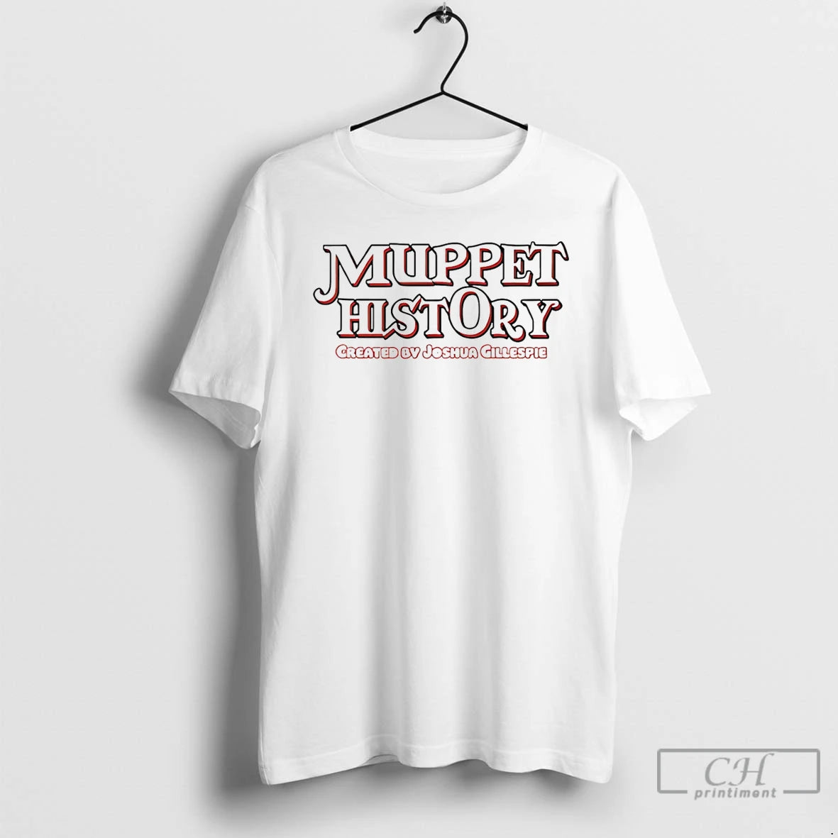 Premium Muppet History Created By Joshua Gillespie T-Shirts, Hoodie, Sweatshirt | WearSparks.com