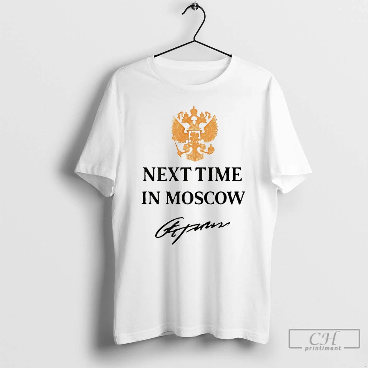 Premium Next Time In Moscow 2026 Signature T-Shirts, Hoodie, Sweatshirt | WearSparks.com