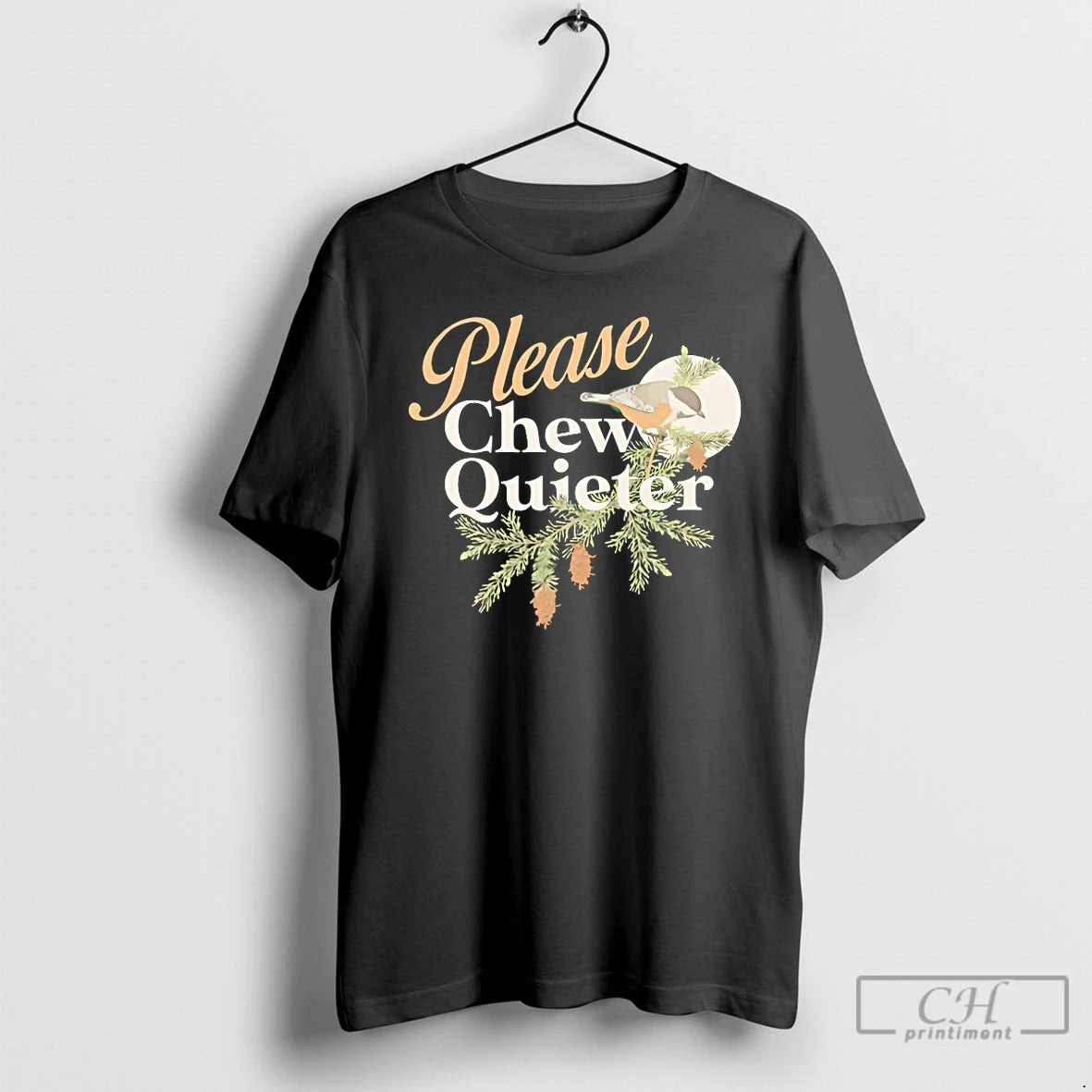 Premium Please Chew Quieter T-Shirts, Hoodie, Sweatshirt | WearSparks.com