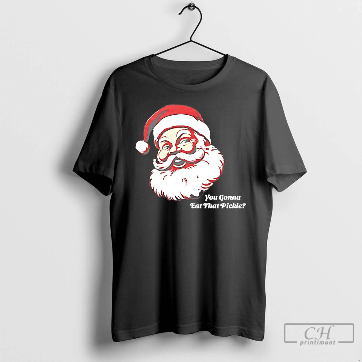 Premium Santa Claus You Gonna Eat That Pickle Christmas T-Shirts, Hoodie, Sweatshirt | WearSparks.com