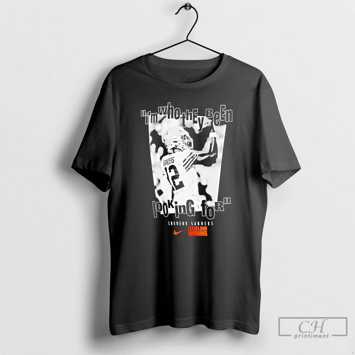 Premium Shedeur Sanders Cleveland Browns Im Who They Been Looking For T-Shirts, Hoodie, Sweatshirt | WearSparks.com