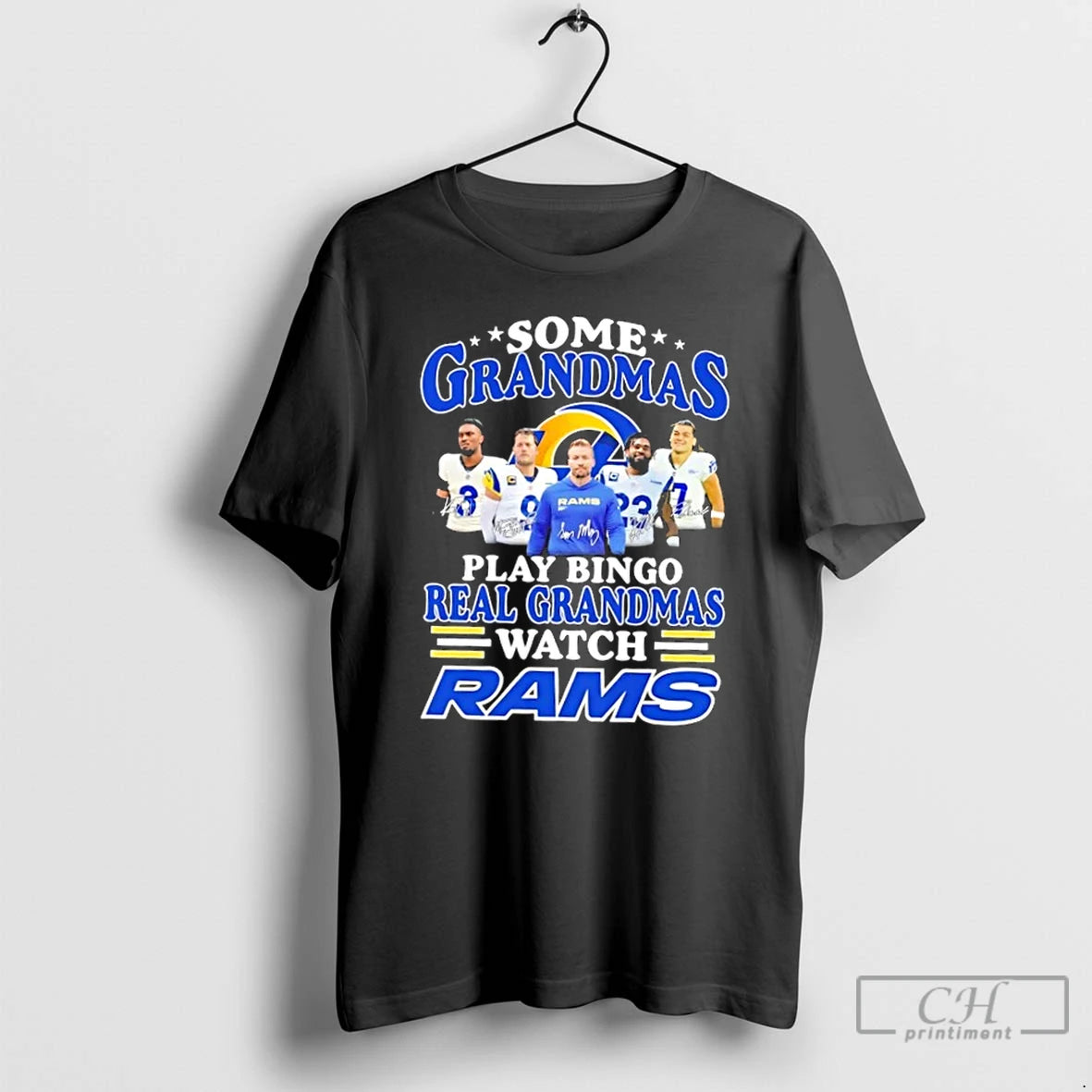 Premium Some Grandmas Play Bingo Real Grandmas Watch Coach Sean Mcvay And Players Los Angeles T-Shirts, Hoodie, Sweatshirt