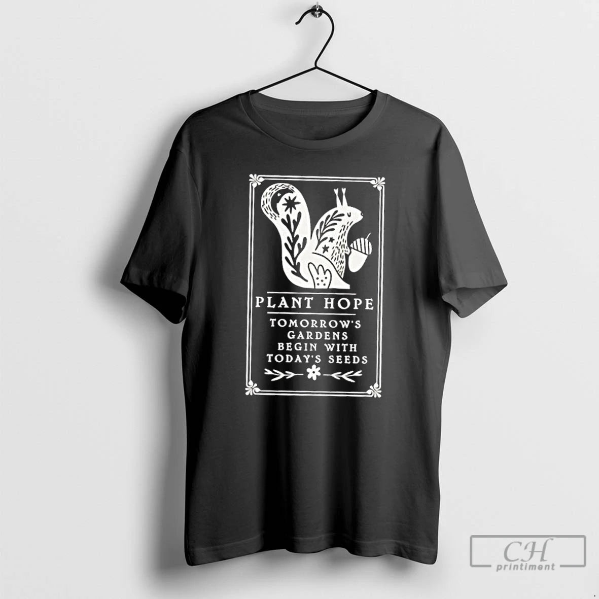 Premium Squirrel Plant Hope Tomorrows Gardens Begin With Todays Seeds T-Shirts, Hoodie, Sweatshirt | WearSparks.com