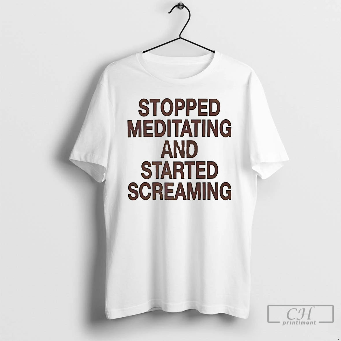 Premium Stopped Meditating And Started Screaming T-Shirts, Hoodie, Sweatshirt | WearSparks.com