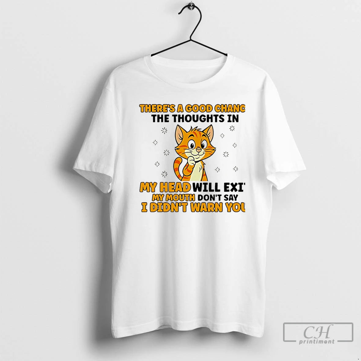 Premium Theres A Good Chance The Thoughts In My Head Will Exit My Mouth Dont T-Shirts, Hoodie, Sweatshirt | WearSparks.com
