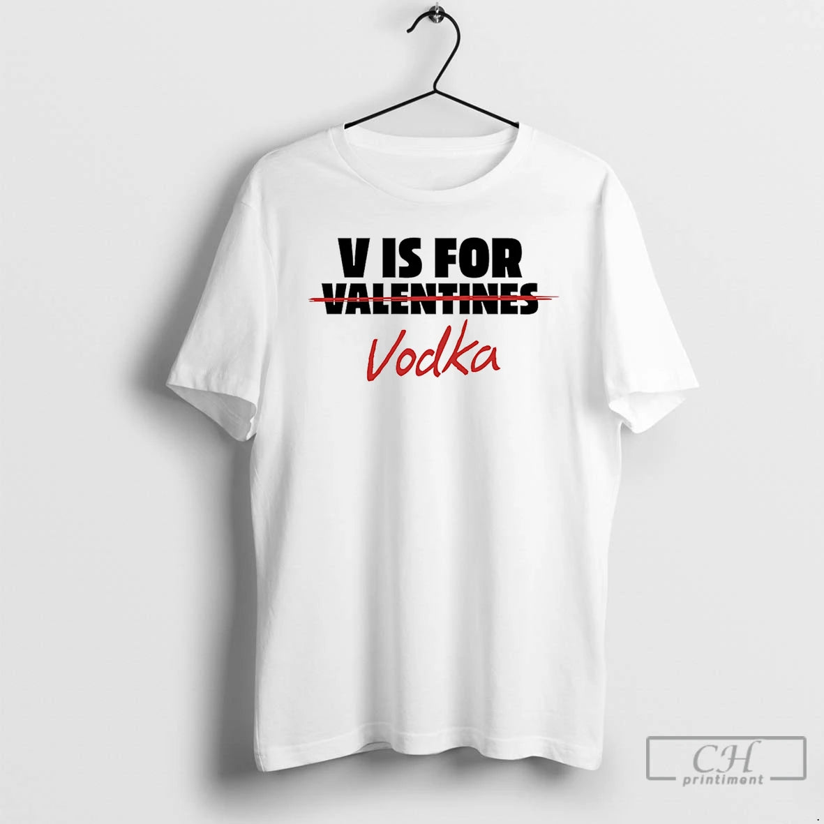 Premium V Is For Vodka Not Valentines T-Shirts, Hoodie, Sweatshirt | WearSparks.com