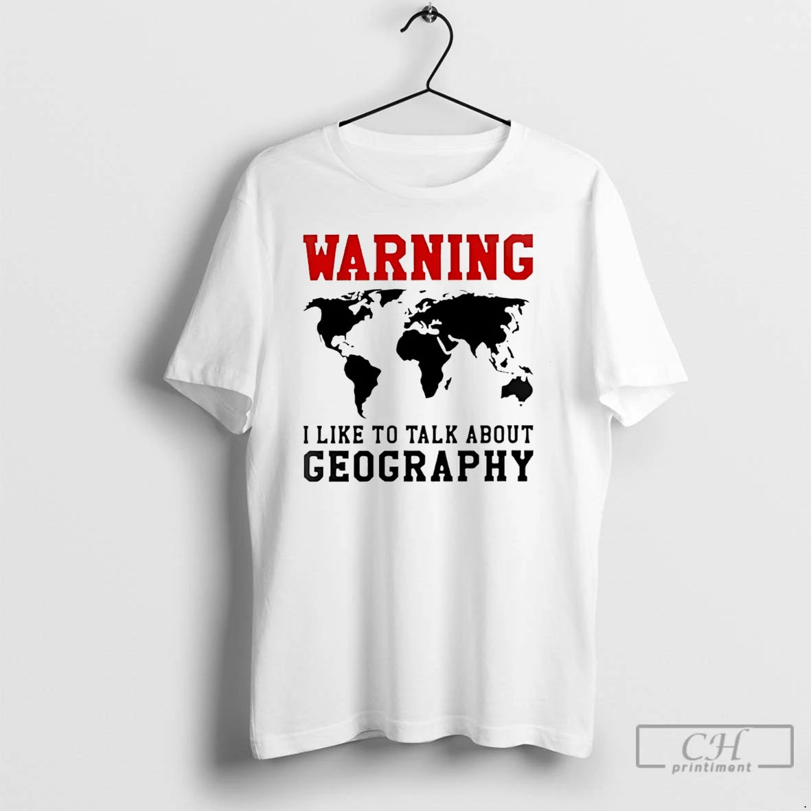 Premium Warning I Like To Talk About Geography World Map Meme T-Shirts, Hoodie, Sweatshirt | WearSparks.com