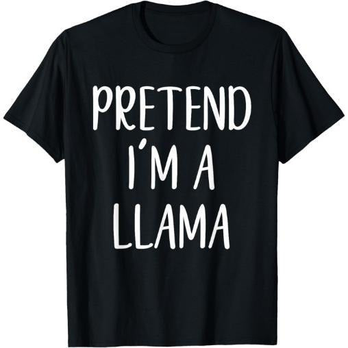 Pretend I'm A Llama Costume Halloween Simple Funny T-Shirt Made in USA Hoodie, Sweatshirt | WearSparks.com