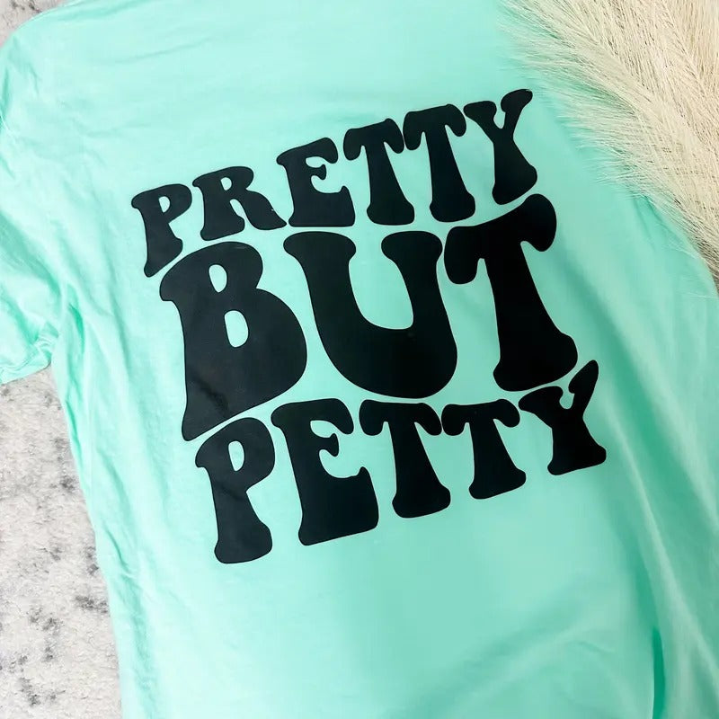 Pretty But Petty Graphic Tee Hoodie, Sweatshirt | WearSparks.com