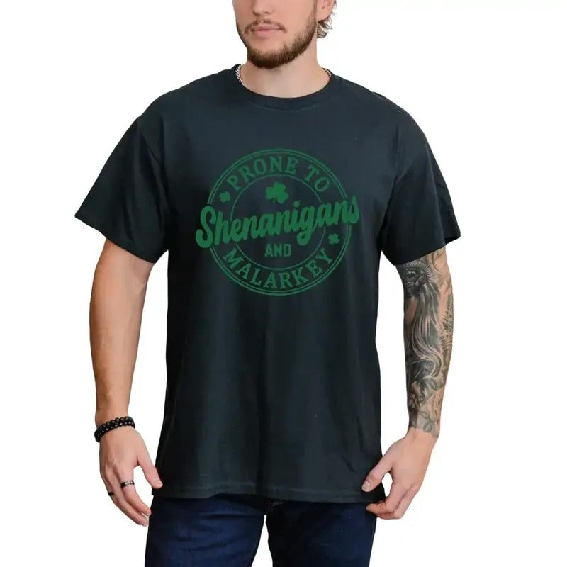 Prone To Shenanigans And Malarkey Shamrock Shirt, St Patrick's Day Shirt, Funny Irish Shirt, St Patrick's Day Gift, Lucky...