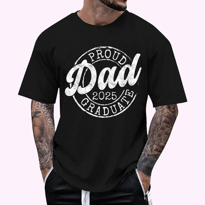 Proud Dad of 2025 Graduate Senior Dad 25 Graduation Gift T-Shirt | Unisex Cotton Tee, Top Menswear Hoodie, Sweatshirt