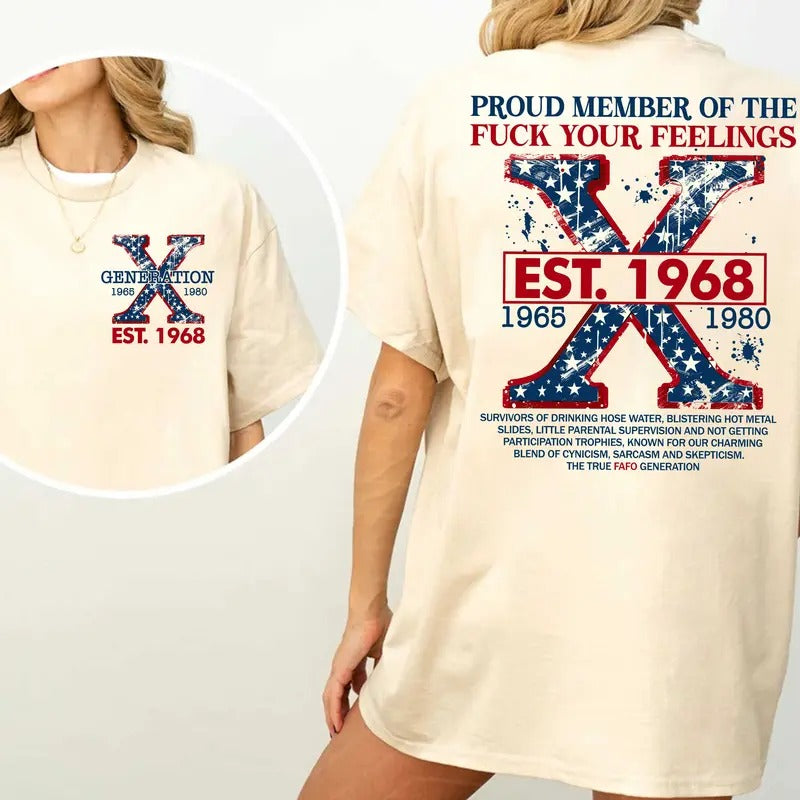 Proud Gen X Member Customize Year Shirt New Version Raised on Hose Water and Neglect Shirt Generation X T Shirt Cotton...