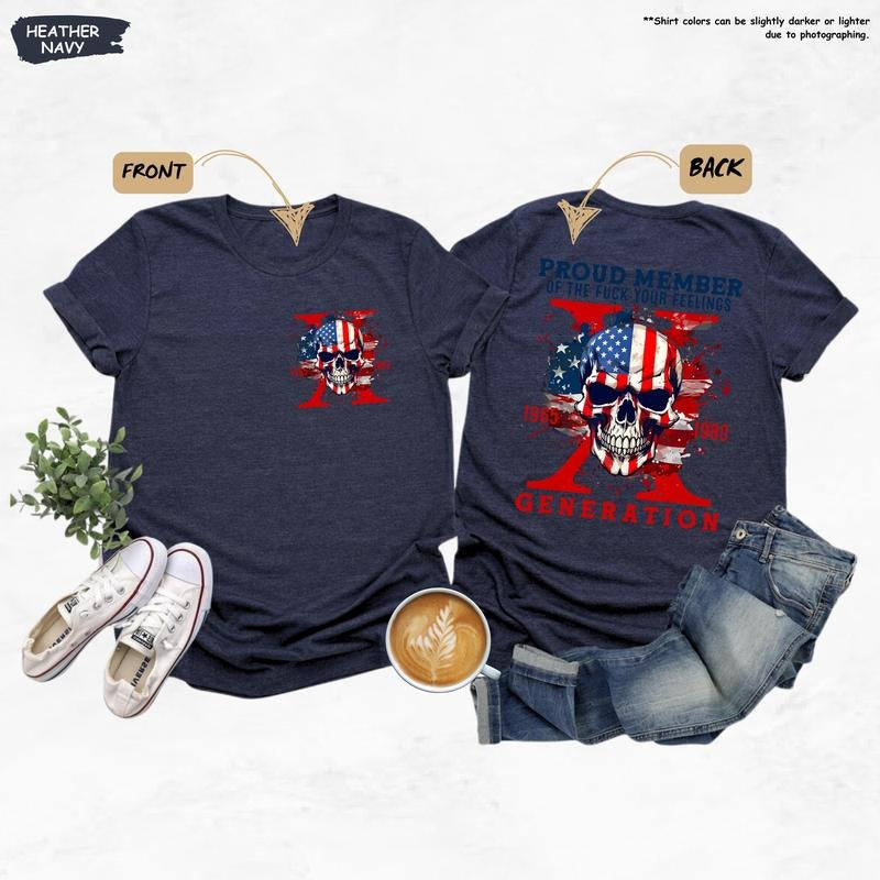 Proud Member Of The Fuck Your Feelings Generation Shirt Funny Patriotic Shirt 4th July Gift American Flagfunny Skull...