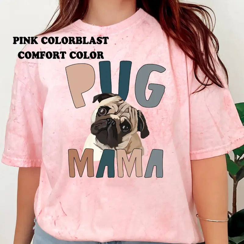 Pug Mama Shirt ~ Unisex Dog Mama Apparel Relaxed Fit Printed In The USA Clothing Womenswear Casual Comfort Cotton Top...