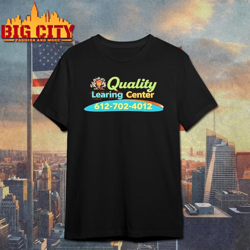 Quality Learing Center Shirt