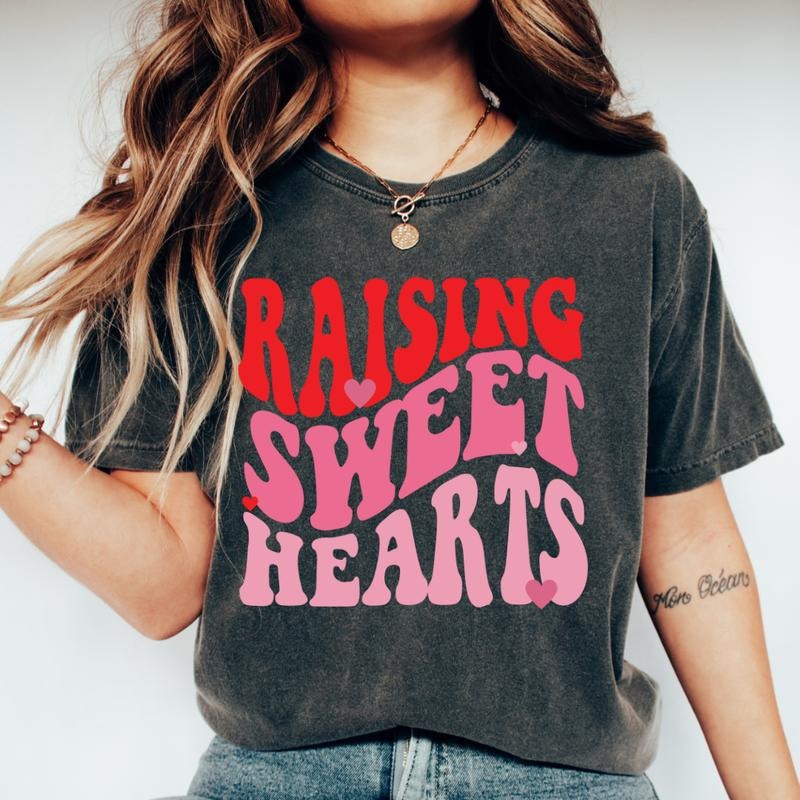 RAISING SWEETHEARTS T-SHIRT (COMFORT COLORS T-SHIRT, CASUAL SHIRT UNISEX, VALENTINES CLOTHING, GRAPHIC APPAREL, HOLIDAY...