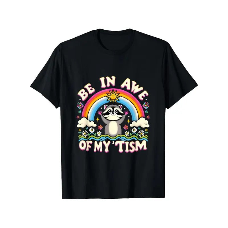 Raccoon Meme Be In Awe Of My 'Tism Meme Autistic Raccoon T-Shirt made in usa Hoodie, Sweatshirt | WearSparks.com