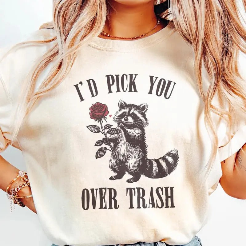 Raccoon Valentines Sweatshirt, I'd Pick You Over Trash Shirt, Cute Raccoon Shirt, Valentine day Shirt for Men Women Hoodie