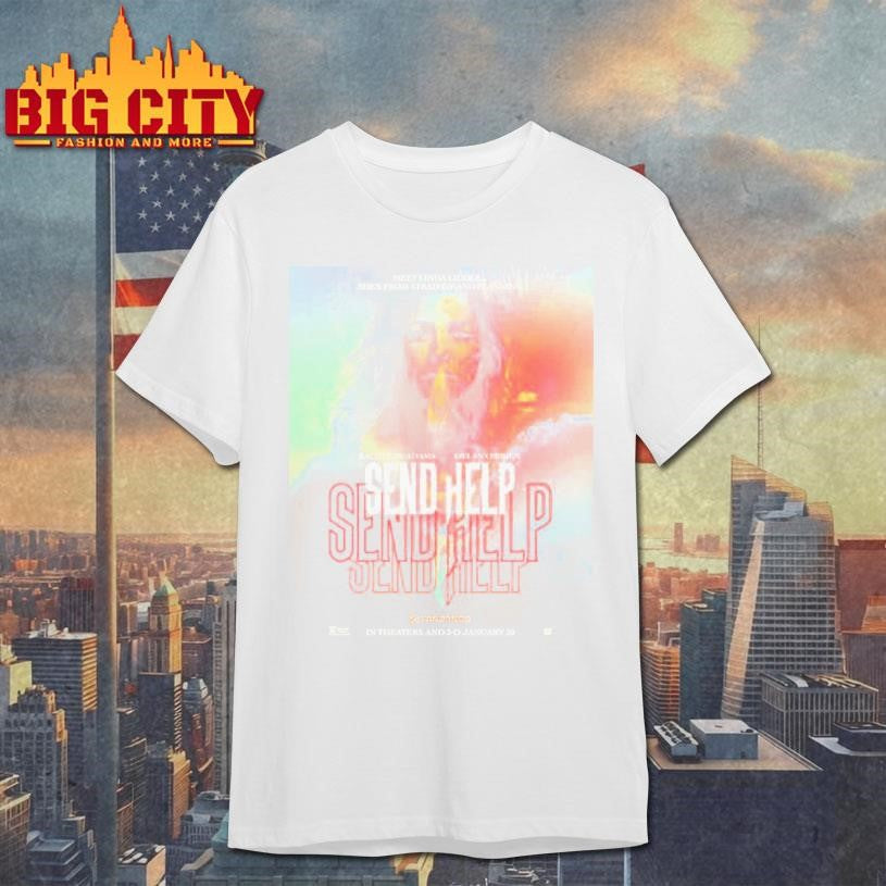 Rachel Mcadams And Dylan Obrien Send Help In Theaters And 3 D January 30 2026 Shirt