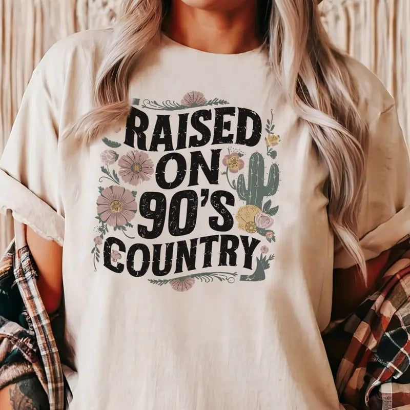 Raised On 90's Country Tee Raised On 90s Country Music Tshirt Western Country Music Sweatshirt 90s Country Music Concert...