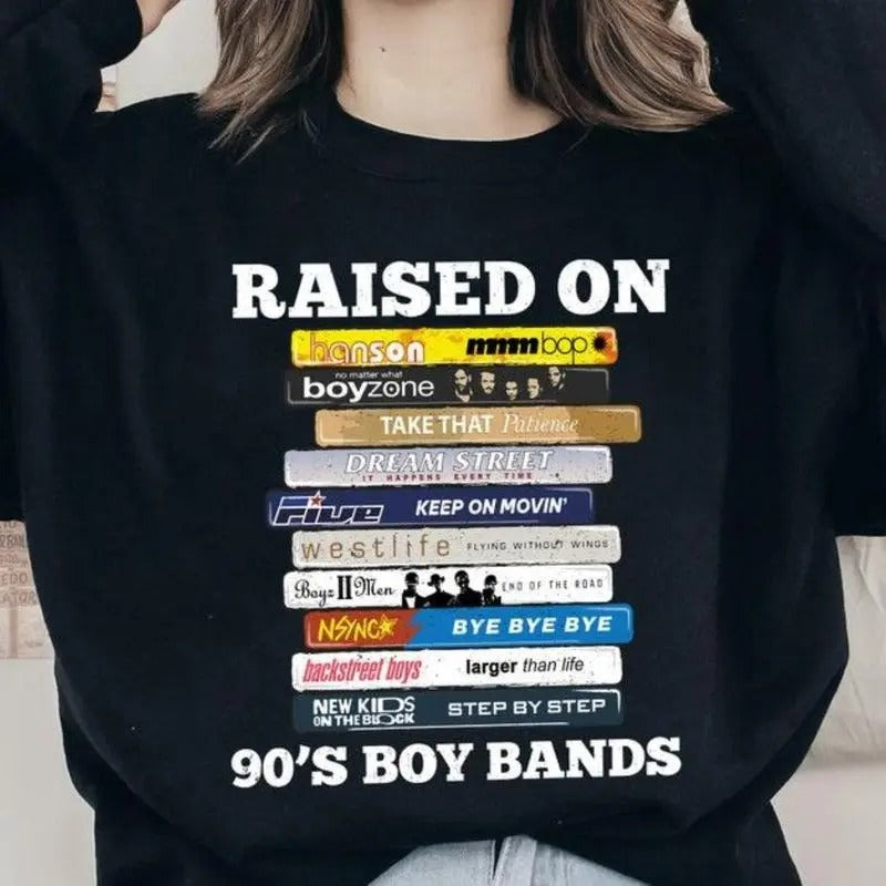 Raised On 90s Boy Bands Graphic Shirt, Cassette Tapes Sweatshirt, Gift For Fan, Unisex Sweater Pullover Tee Hoodie