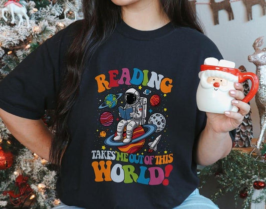 Reading Takes Me Out of This World Shirt, Cute Astronaut Book Lover Tee, Book Reading T-Shirt, Book Lover Teacher and...