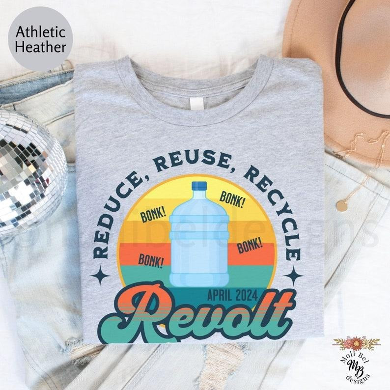 Reduce Reuse..Revolt Sunset Shirt Thin Blue Bonk Protest T-Shirt Humboldt Water Jug of Justice Hoodie, T-shirt and...