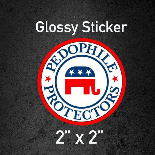 Republicans Are Pedo Protectors sticker | Funny Anti-Trump sticker, Anti-Republican sticker, Liberal Political Humor...