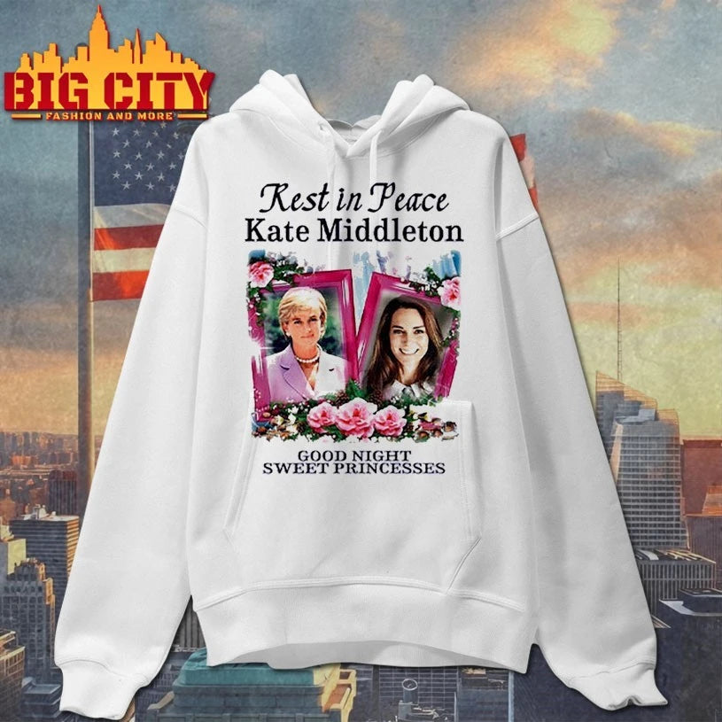 Rest In Peace Kate Middleton Good Night Sweet Princesses shirt