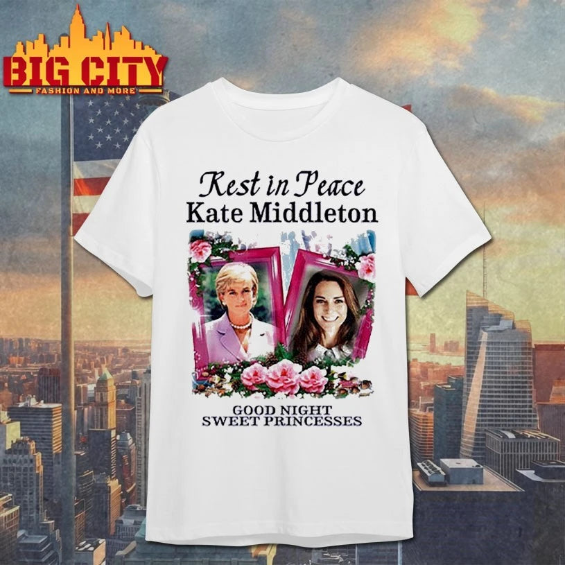 Rest In Peace Kate Middleton Good Night Sweet Princesses shirt