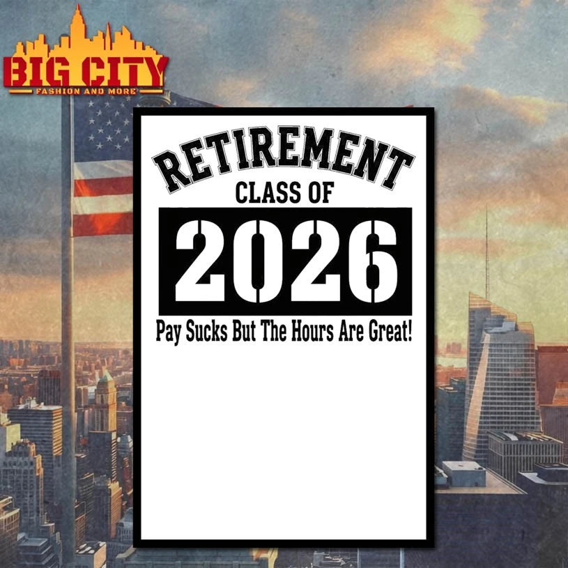Retirement Class Of 2026 Pay sucks but the hours are great shirt