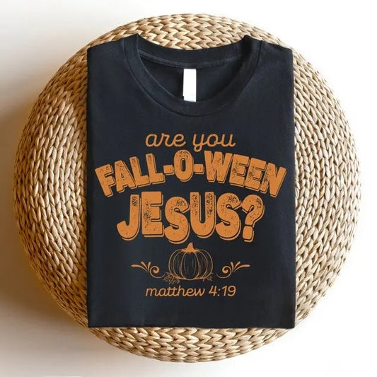Retro Fall Religious Shirt - 'Are You Fall-O-Ween Jesus?' Women's Christian Shirt, Follow Jesus Tee, Inspirational Bible...
