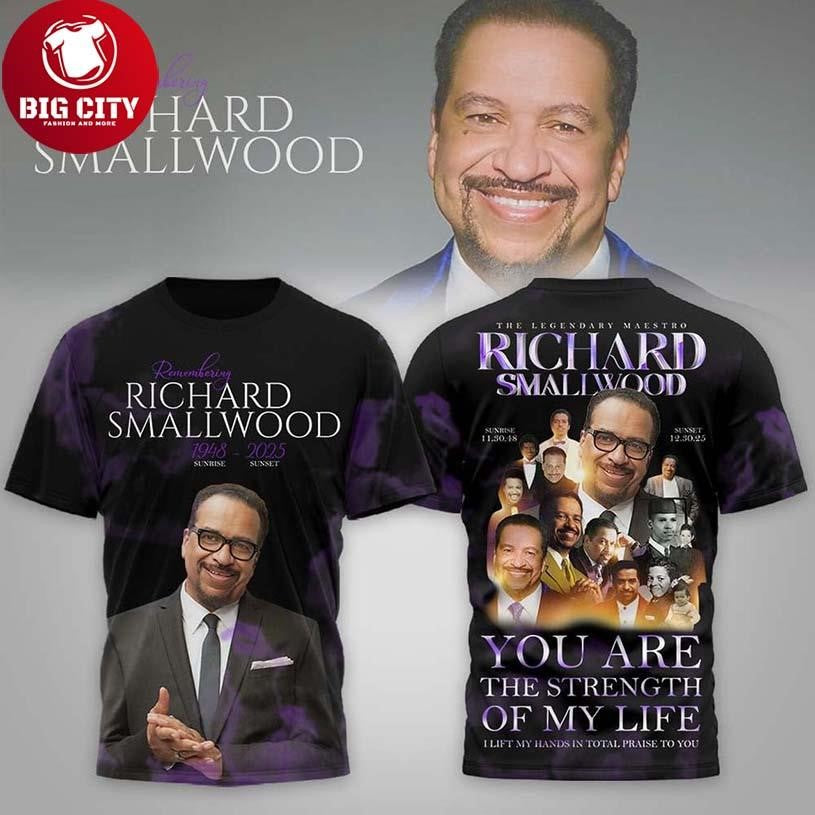 Richard Smallwood You Are The Strength Of My Life 2026 Two Sided Shirt