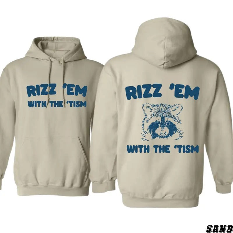Rizz 'Em with the 'Tism Hoodie - Fun Raccoon Design for Fans of Humor and Playful Styles - Sweatshirts, Menswear T-Shirts