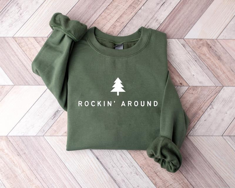 Rockin Around the Christmas Tree Sweatshirt, Christmas Tree Sweatshirt, Merry Christmas Shirt, Xmas Holiday Shirt, Winter...