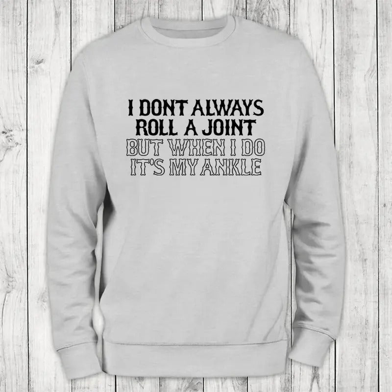 Roll A Joint Sweatshirt Classic Womenswear T-Shirts, Hoodie | WearSparks.com