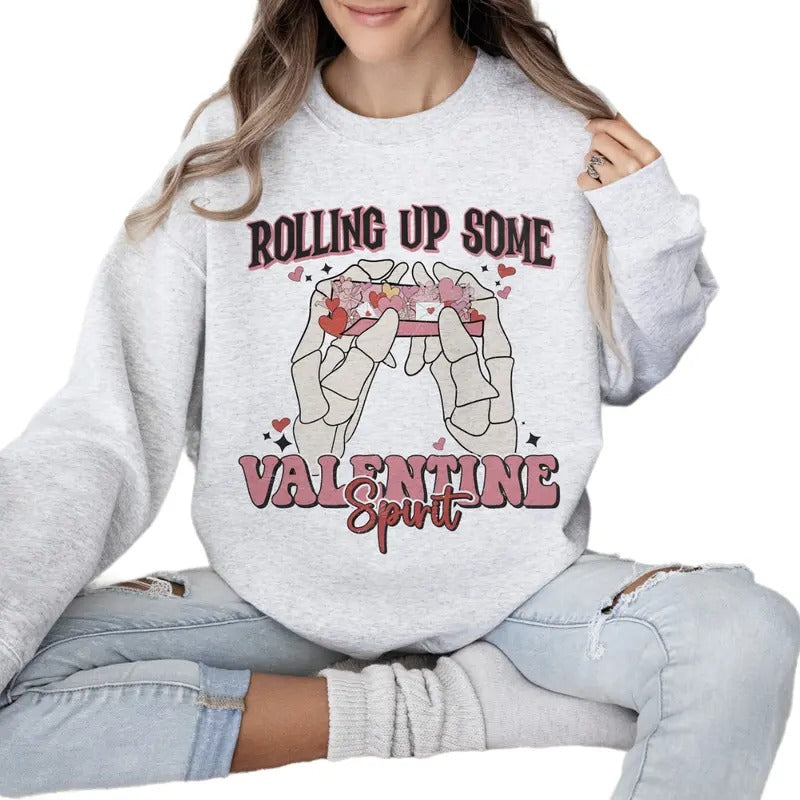 Rolling Up Some Valentine Spirit Sweatshirt, Funny Valentine Quotes Hoodie, Valentines Day Gift, Valentine Shirt , Unisex...