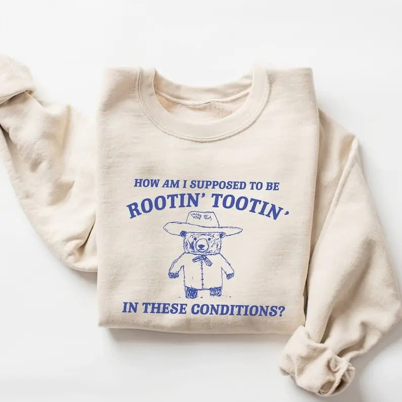 Rootin Tootin Sweatshirt, Meme Sweatshirt T-Shirts, Hoodie | WearSparks.com