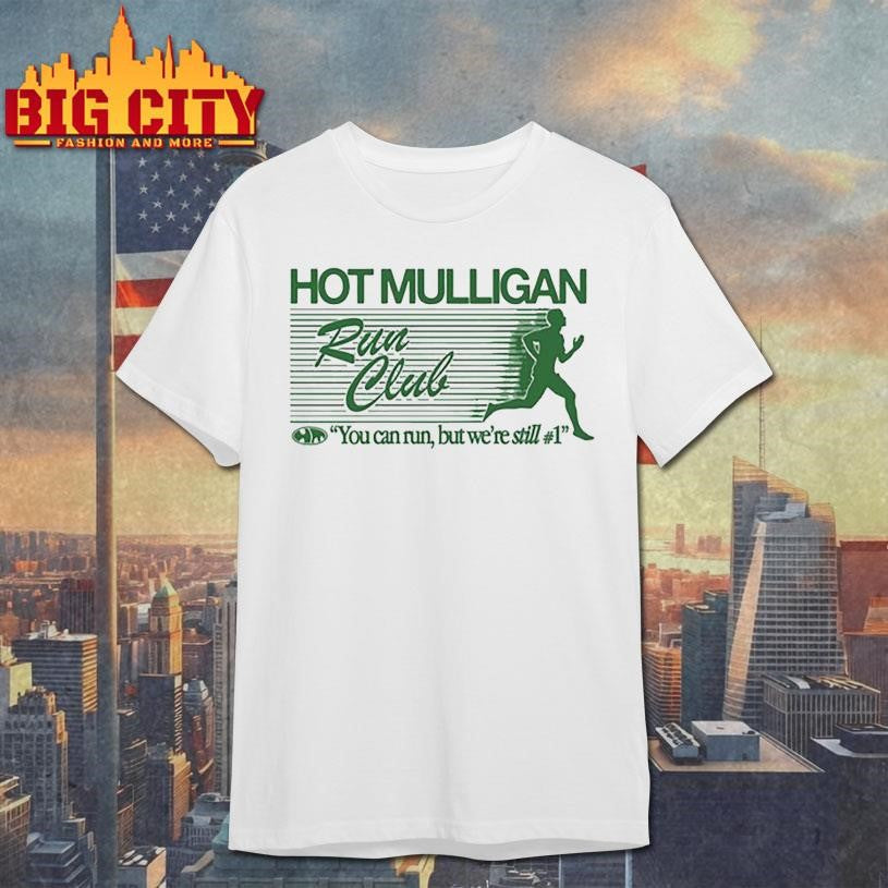 Run Club You Can Run But We’re Still #1 Shirt