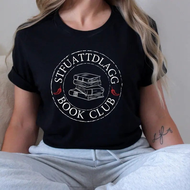 STFUATTDLAGG - Book Quote Shirt - Dark Romance Novel Fan Hoodie, Sweatshirt | WearSparks.com