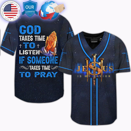 HOT Jesus Is My Savior Takes Time To Pray Baseball Jersey