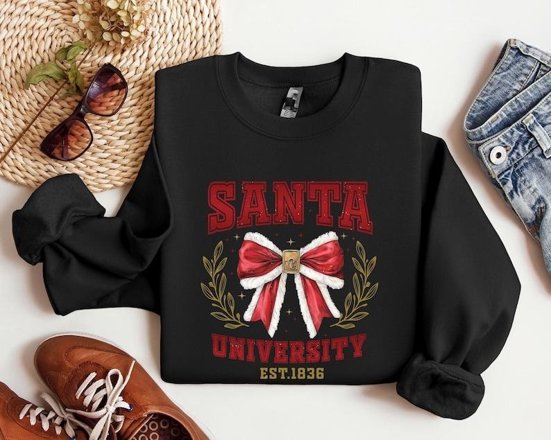 Santa University Sweatshirt, Santa University est 1836 Shirt, Christmas Sweatshirt, Merry Christmas Shirt, Christmas...