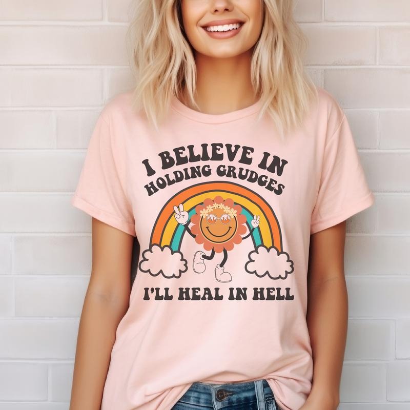 Sarcastic Holding Grudges Retro Sun Tshirt Funny Heal in Hell Tee Vintage Sun and Rainbow I Believe in Grudge Top Womens...