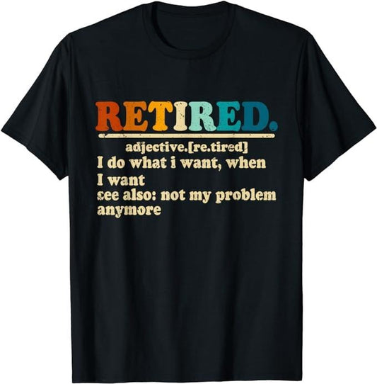 Sarcastic Work Shirts, Funny Retired Definition Vintage Hilarious Retirement Saying T-Shirt Menswear Top Casual Cotton...