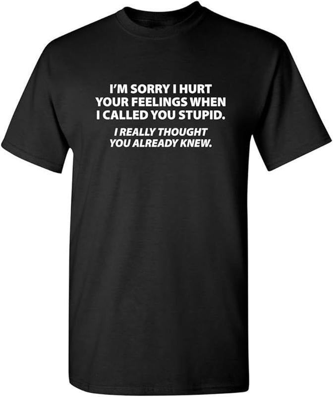 Sarcastic Work Shirts, You Stupid I Thought You Knew Humor Graphic Novelty Sarcastic Funny T-Shirt Menswear Top Hoodie,...