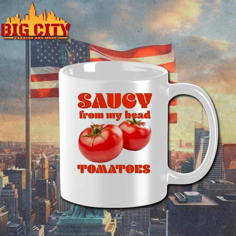 Saucy From My Head Tomatoes Shirt